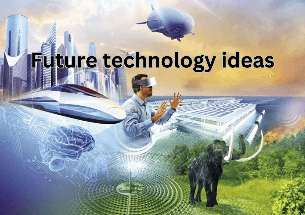 future technology ideas