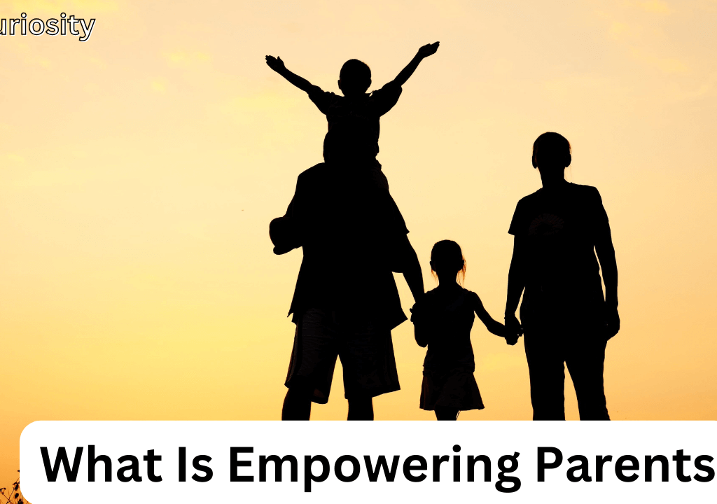 What Is Empowering Parents